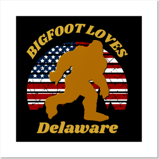 Bigfoot loves America and Delaware too Posters and Art